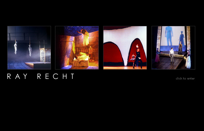 Ray Recht, Scenic Designer
